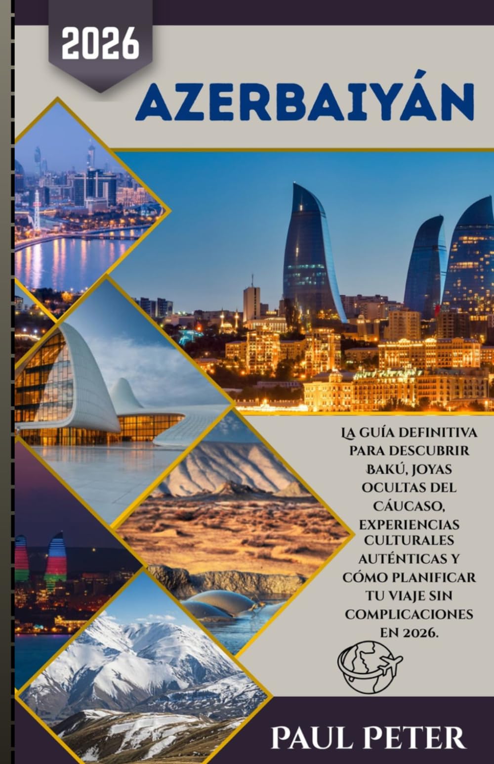 Azerbaiyán Guía de viaje 2026: La guía definitiva para descubrir Bakú, joyas ocultas del Cáucaso, experiencias culturales auténticas y cómo planificar tu viaje sin complicaciones en 2026.