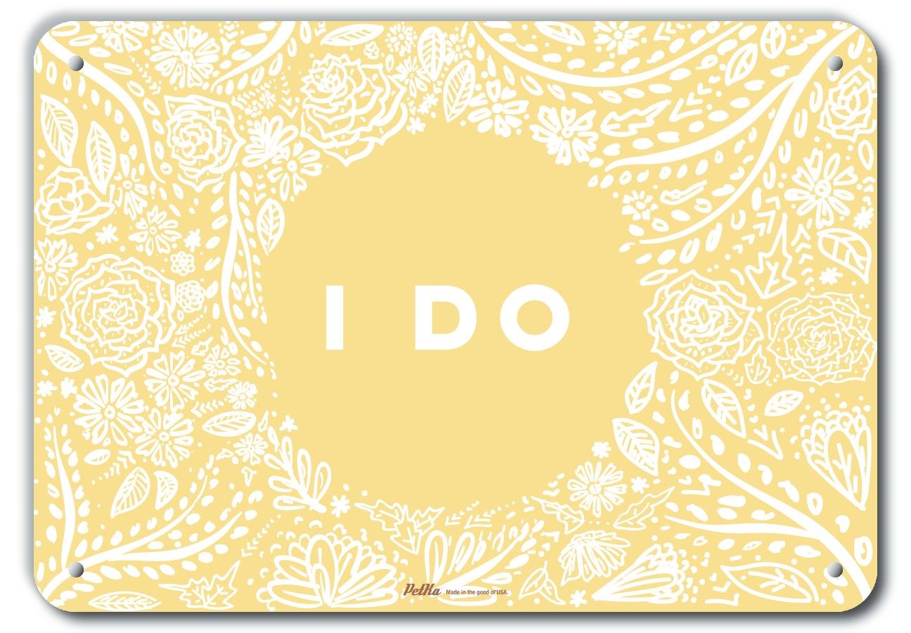 Panneau en aluminium jaune I Do 35,6x25,4 cm PKWD-0051-NA pour signalisation extérieure