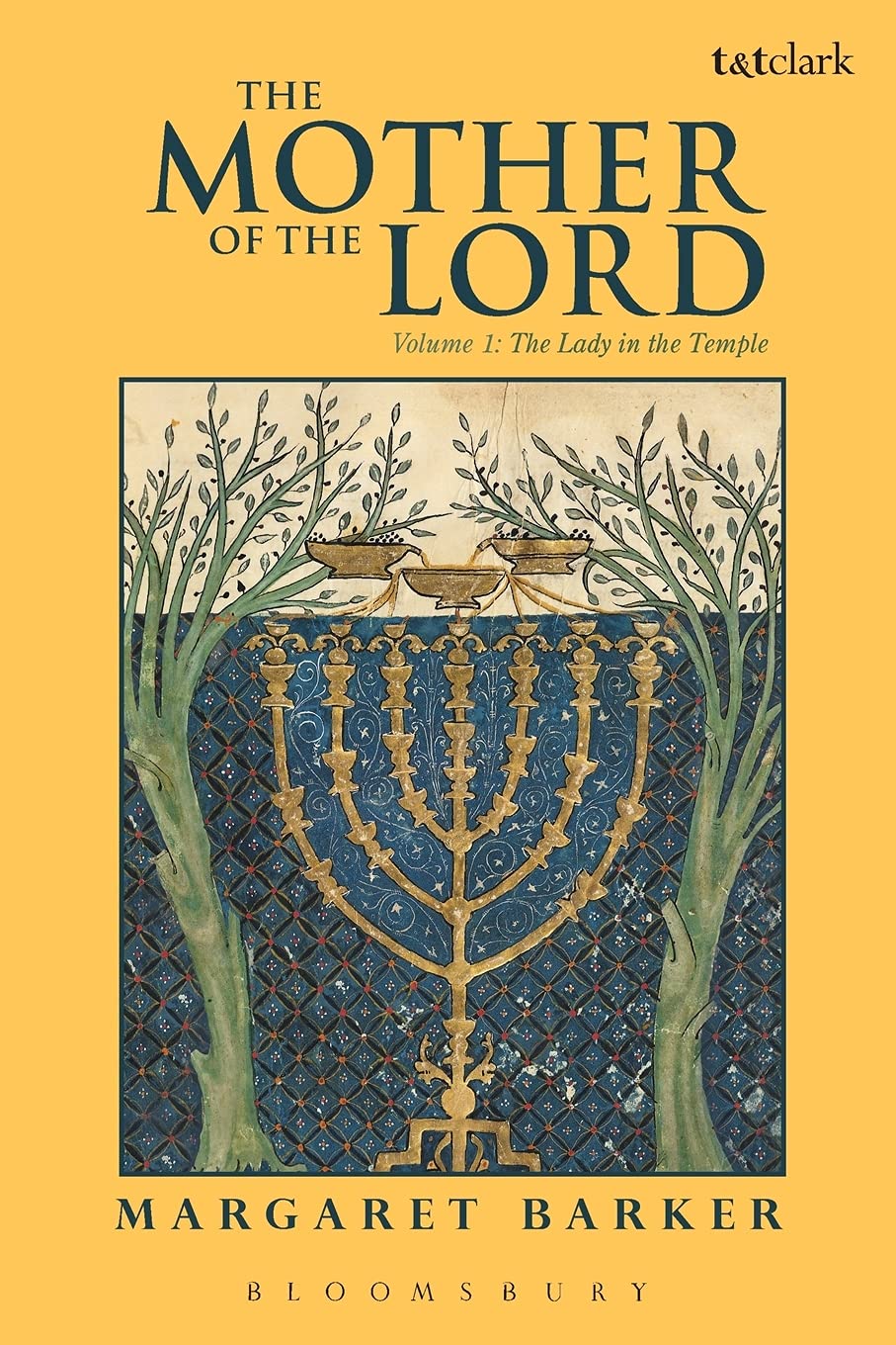 The Mother of the Lord: Volume 1: The Lady in the Temple (The Mother of the Lord: The Lady in the Temple)