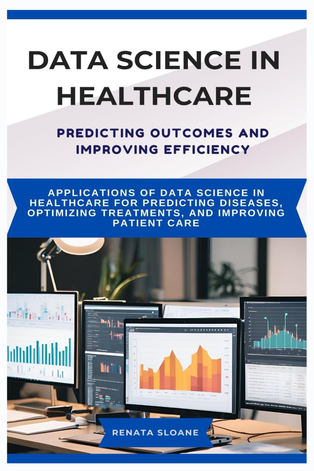 DATA SCIENCE IN HEALTHCARE PREDICTING OUTCOMES AND IMPROVING EFFICIENCY: Applications of data science in healthcare for predicting diseases, optimizing treatments, and improving patient care