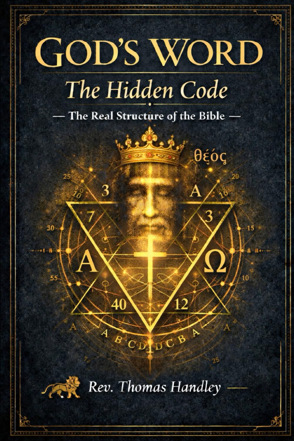 God’s Word: The Hidden Code — The Real Structure of the Bible