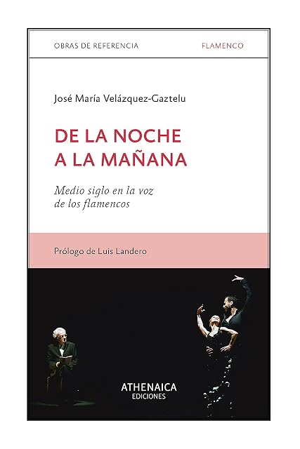 Portada de De la Noche a la Mañana: Medio Siglo en la Voz de los Flamencos