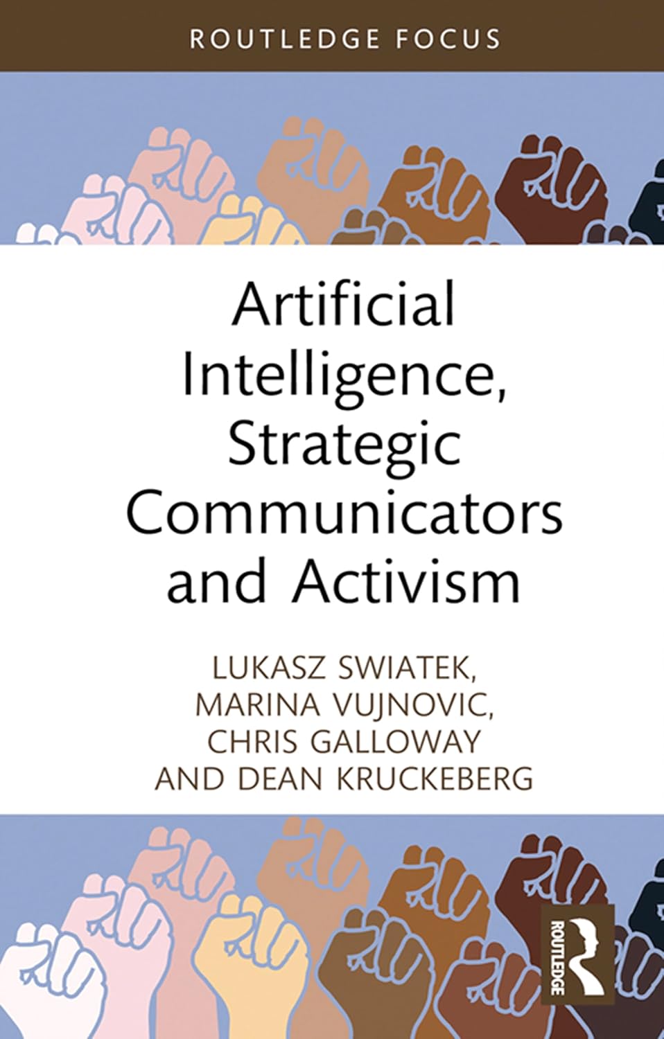 Artificial Intelligence, Strategic Communicators and Activism (Global PR Insights)