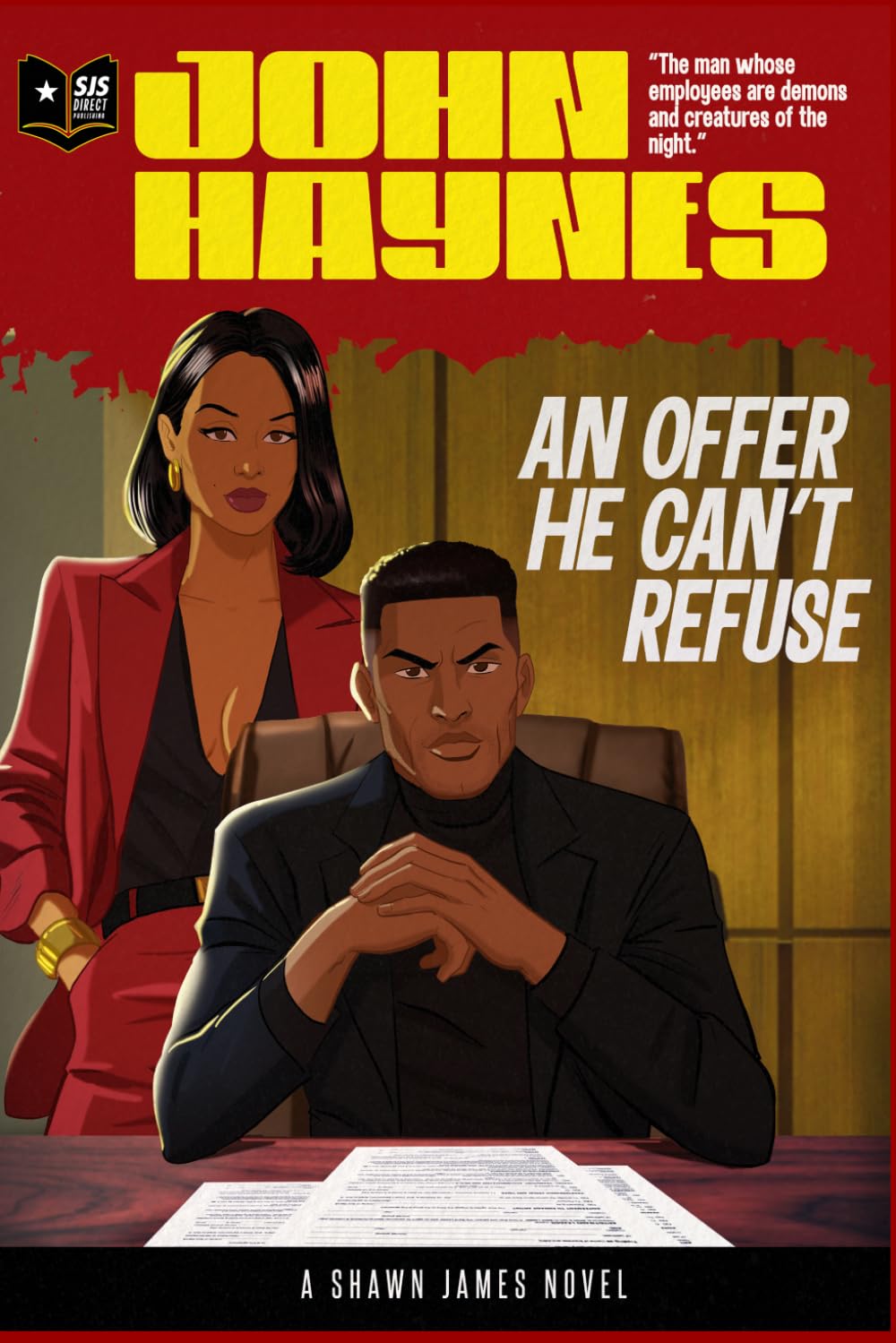 John Haynes: An Offer He Can't Refuse: 10