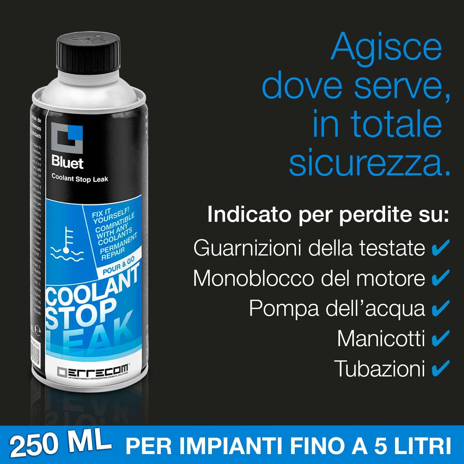 ERRECOM Bluet, Turafalle per Risolvere Le Perdite di Liquido dal Radiatore e dagli Impianti di Raffreddamento degli Autoveicoli e dei Motocicli, Flacone da 250 mL