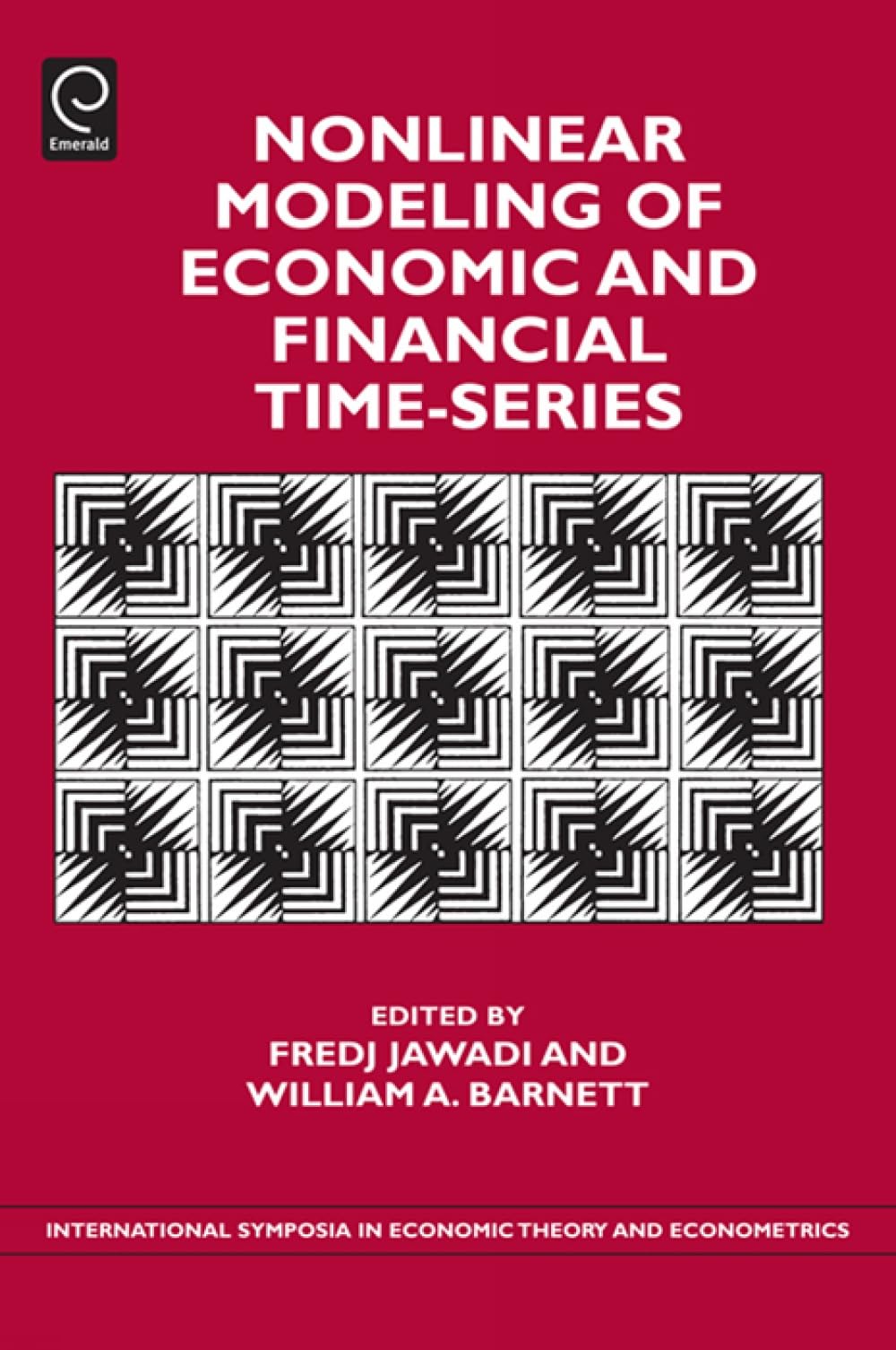 Buy Nonlinear Modeling of Economic and Financial Time-Series: 20 (International Symposia in Economic Theory and Econometrics) — BookShops.in