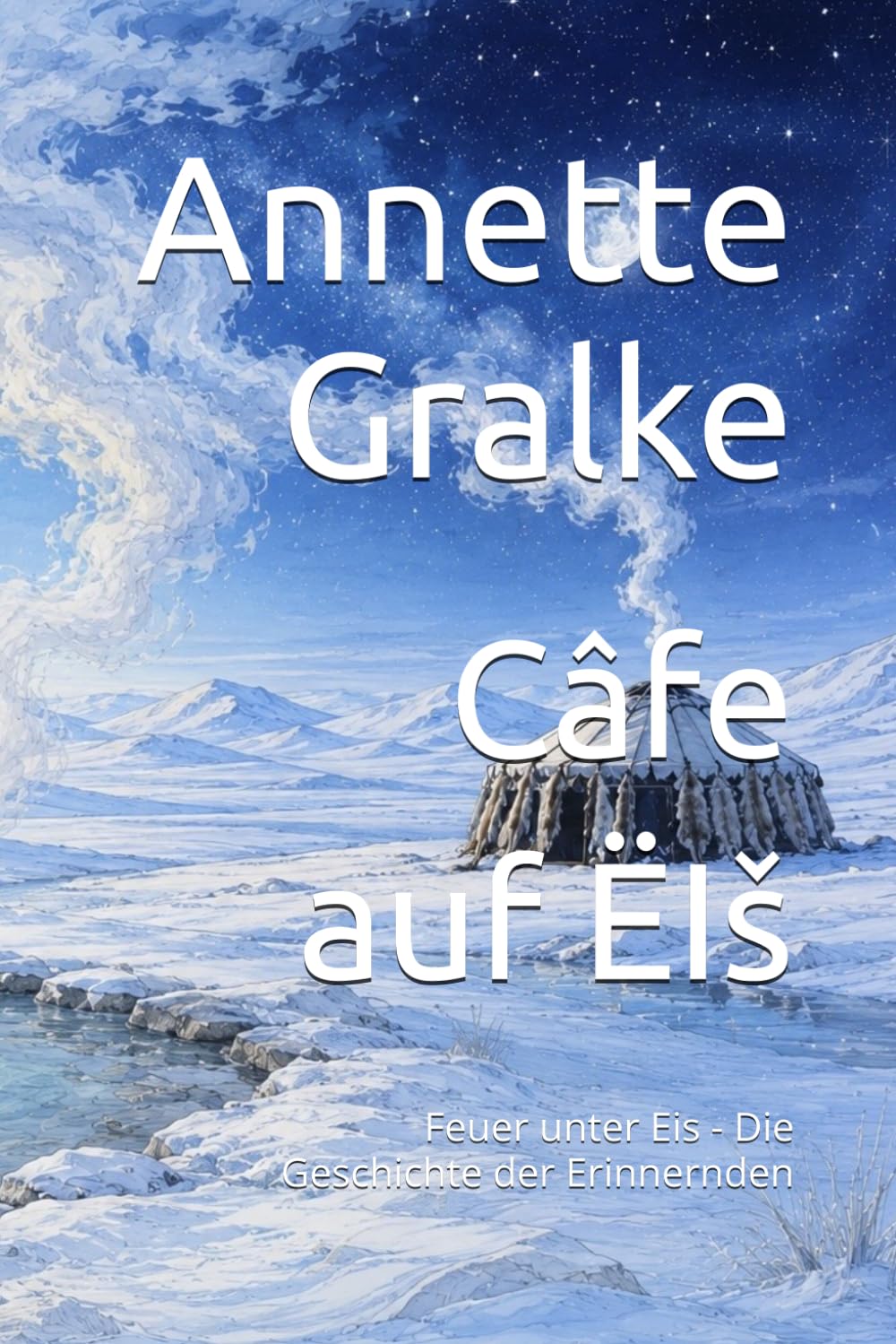 Câfe auf ËIŠ: Feuer unter Eis - Die Geschichte der Erinnernden