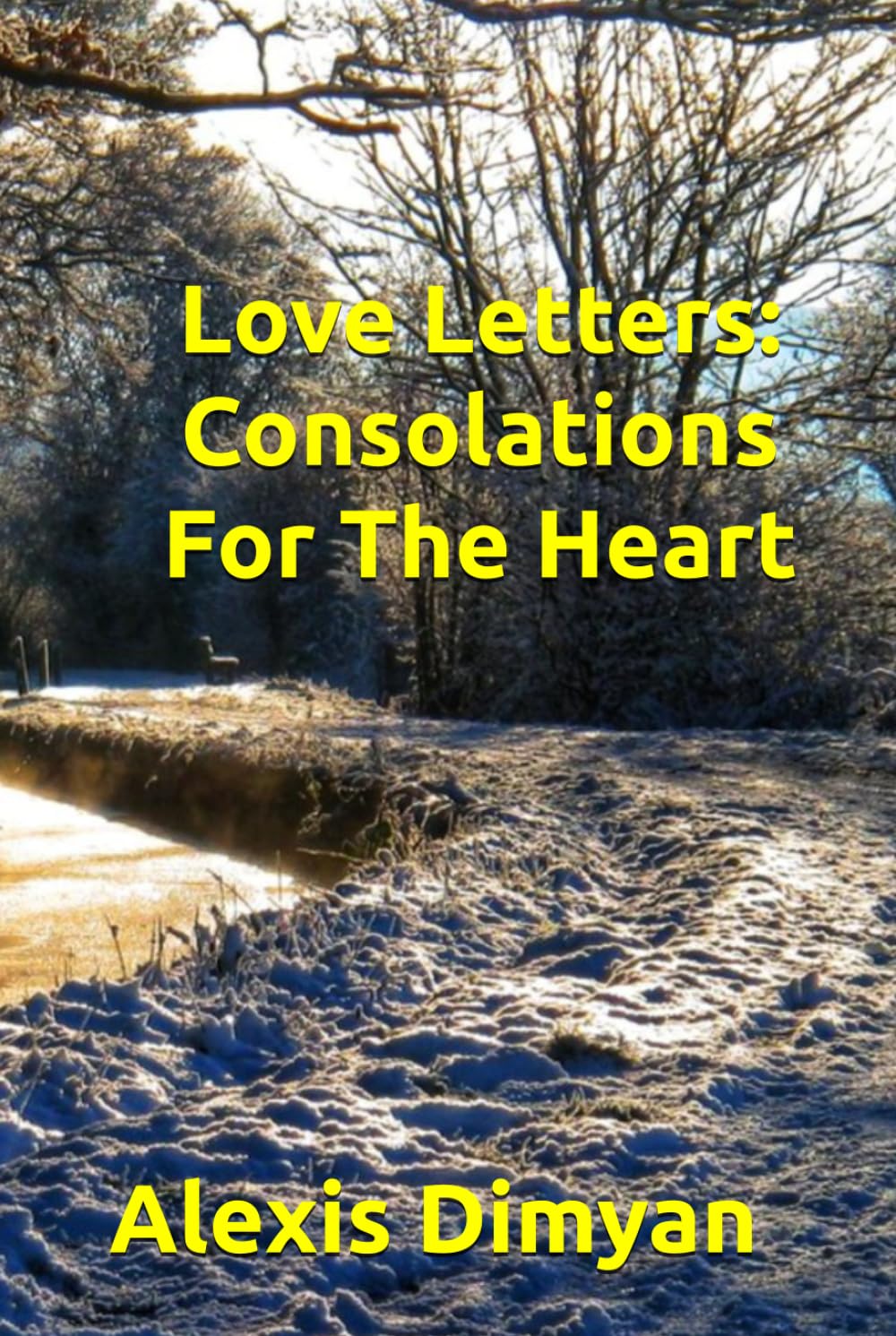Love Letters: Consolations For The Heart