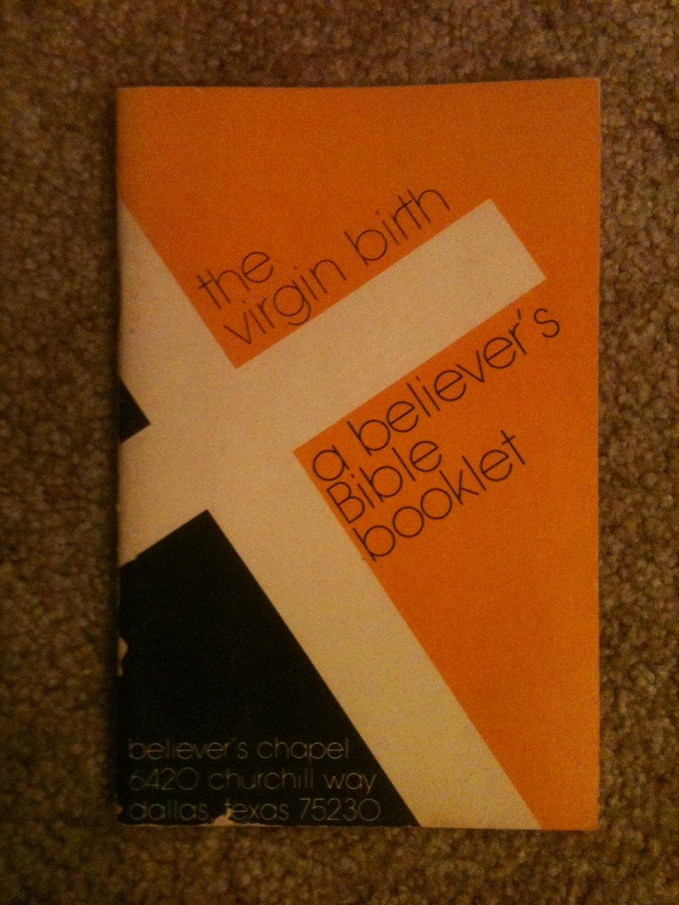 The Virigin Birth A Believer's Bible Booklet by William J. McRae 1973