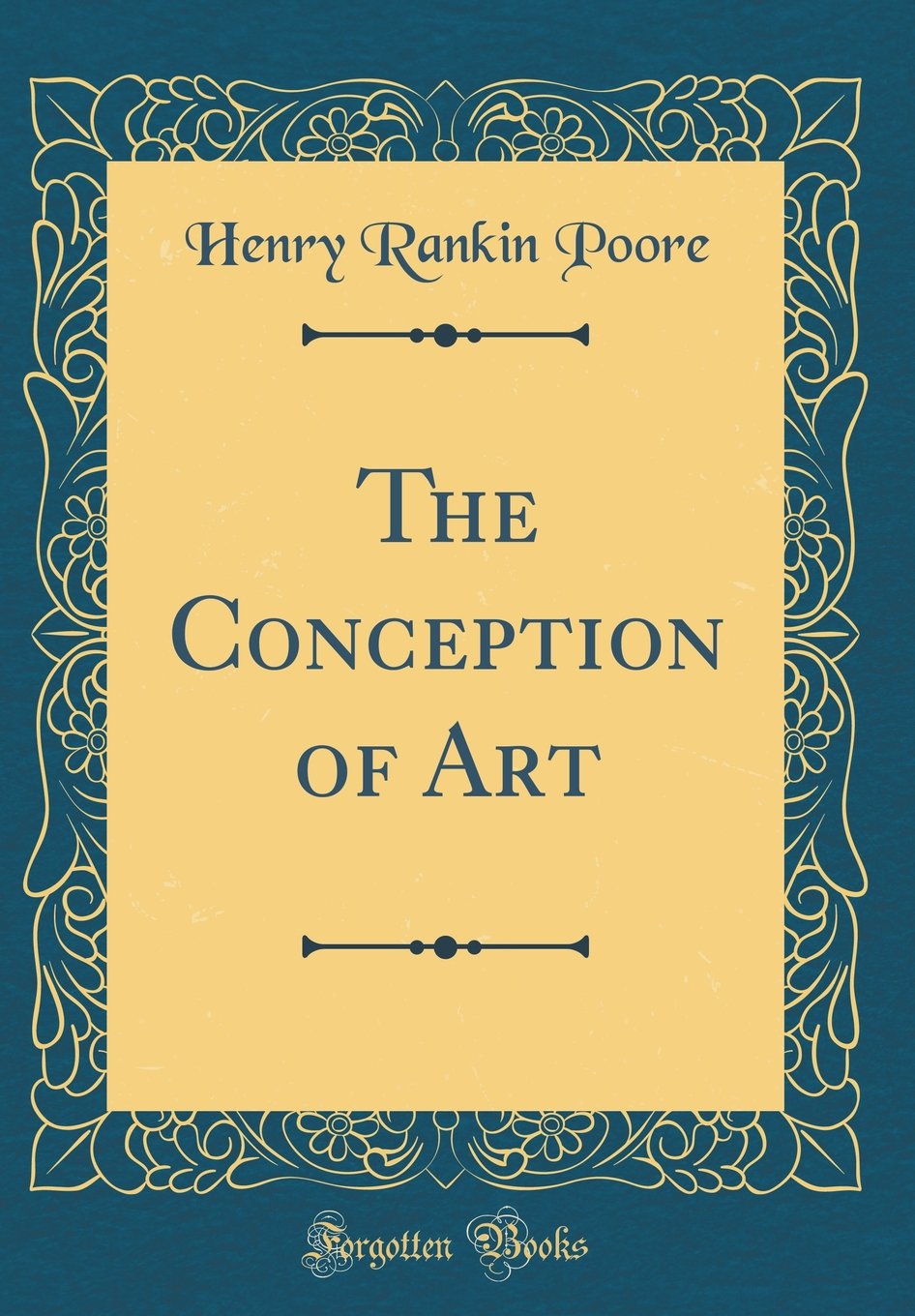 The Conception of Art (Classic Reprint)