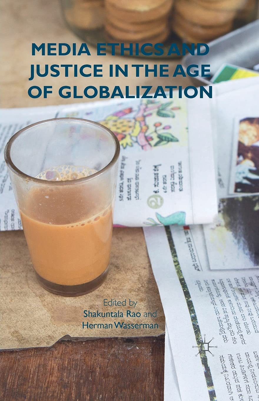 Buy Media Ethics and Justice in the Age of Globalization — BookShops.in
