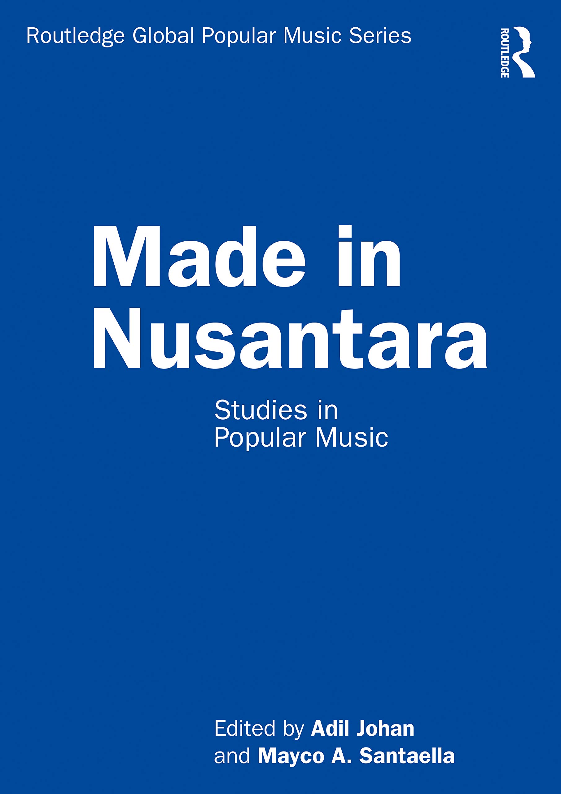 Made in Nusantara by Adil Johan, Mayco A. Santaella - 9780367428464