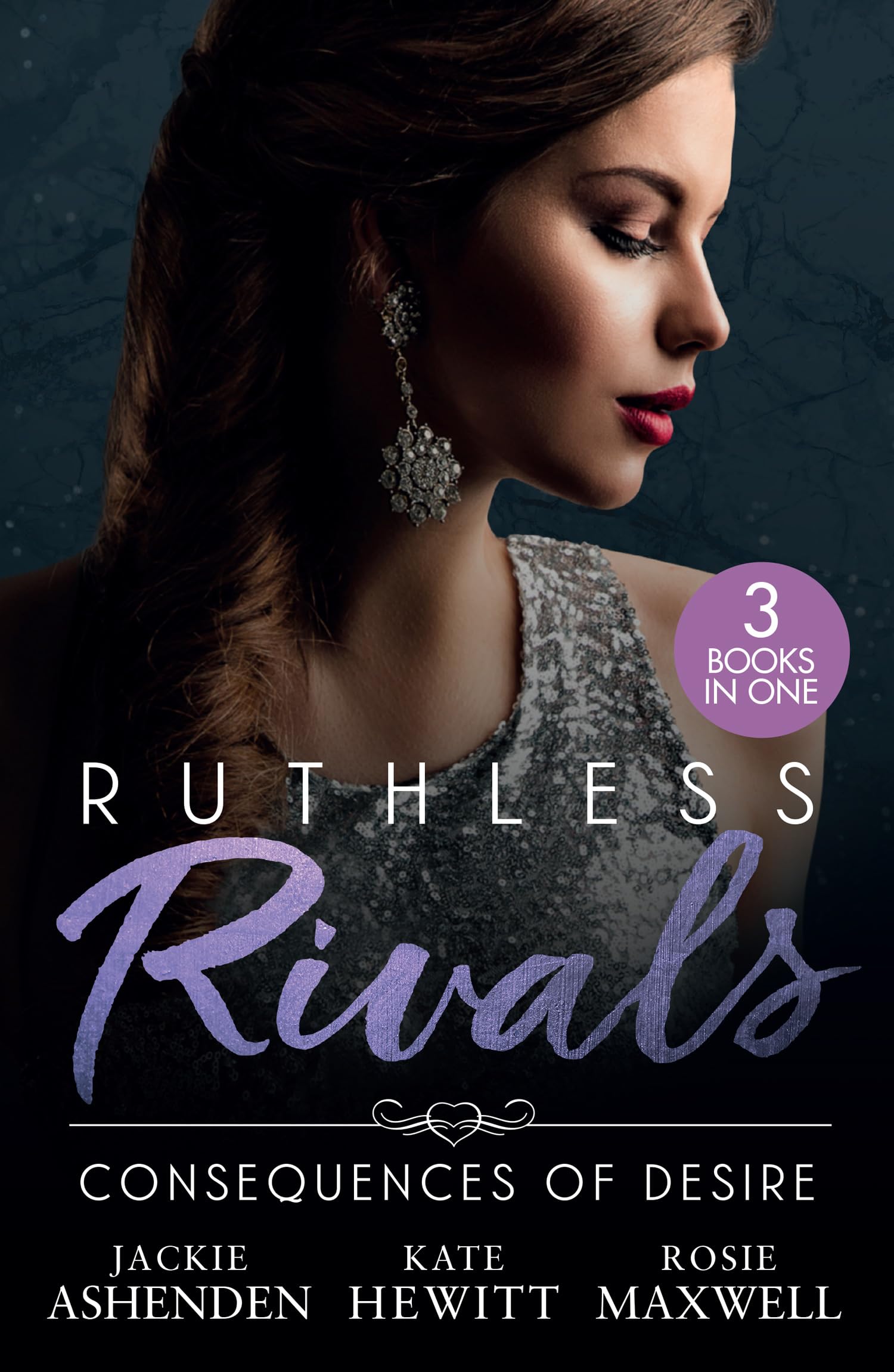 Ruthless Rivals: Consequences Of Desire: Claiming His One-Night Child (Shocking Italian Heirs) / Engaged for Her Enemy's Heir / An Heir for the Vengeful Billionaire
