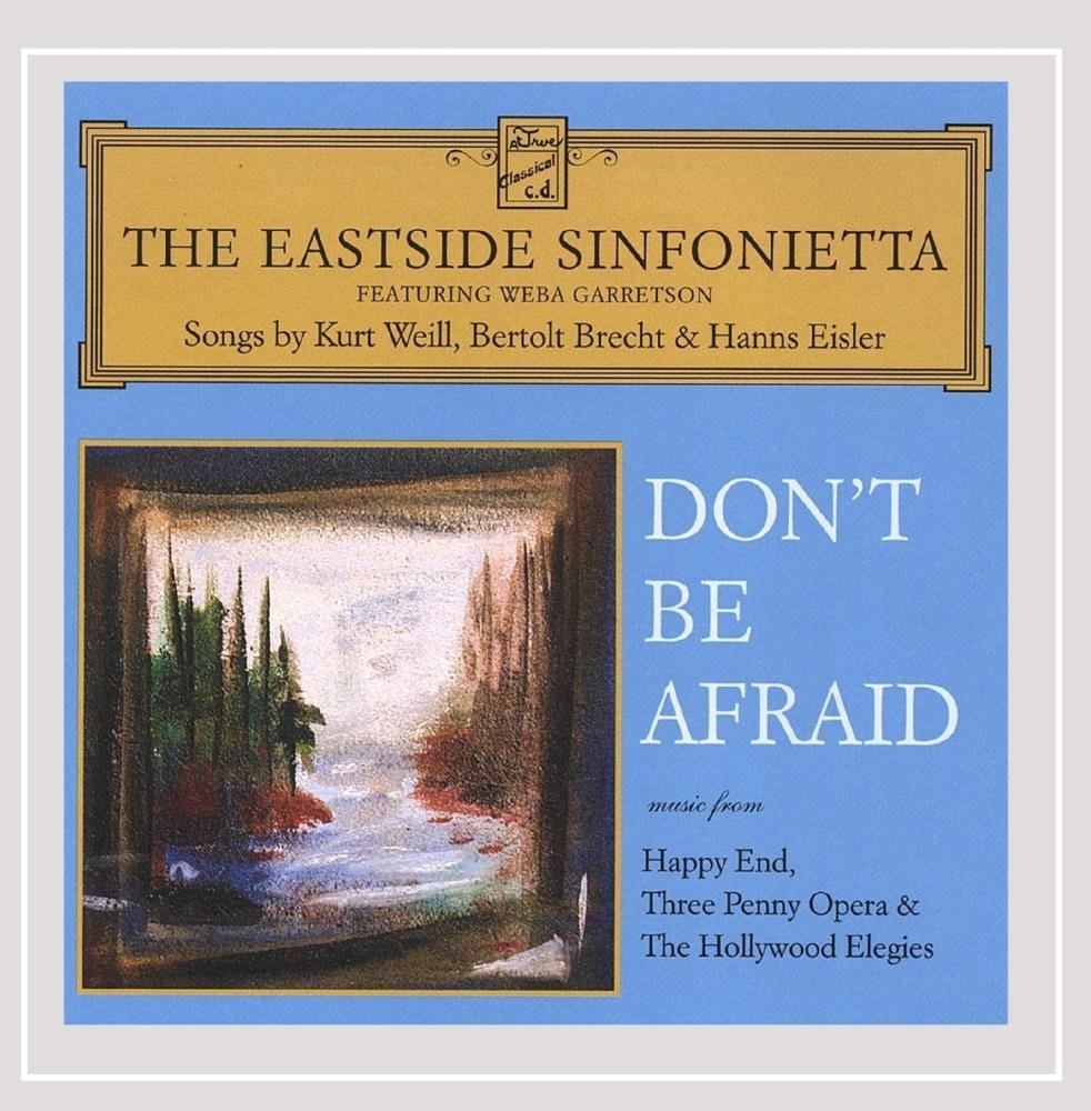 Don't Be Afraid [Audio CD] Eastside Sinfonietta