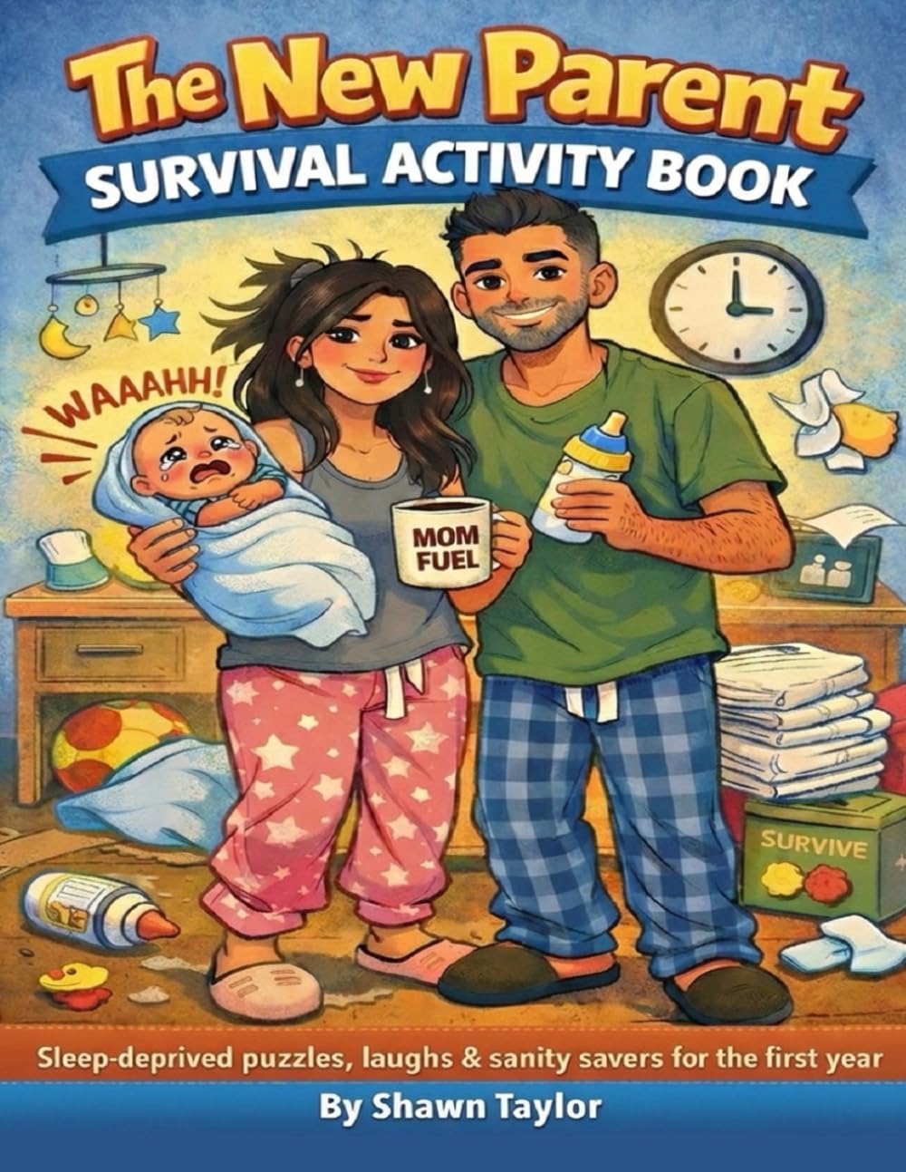 The New Parent Survival Activity Book: Sleep-deprived puzzles, laughs & sanity savers for the first year (Coffee Break Activity Collection)