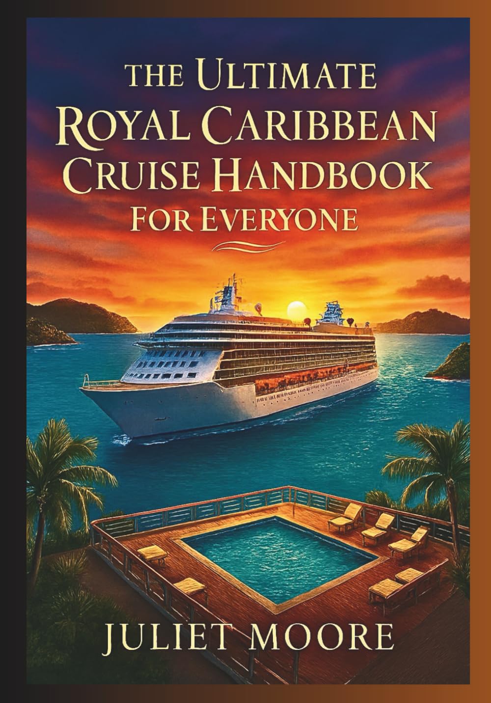 The Ultimate Royal Carribean Cruise Handbook For Everyone