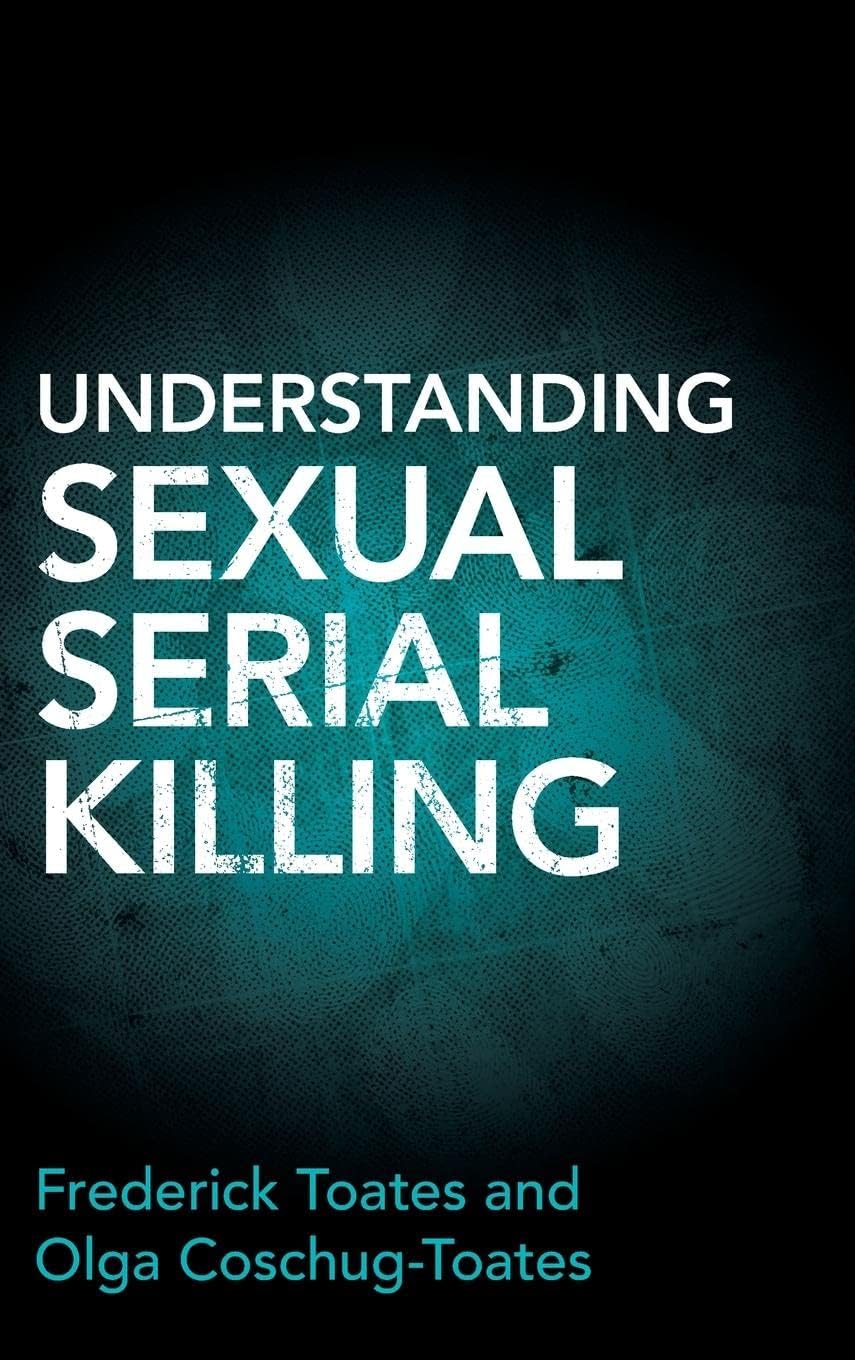 Buy Understanding Sexual Serial Killing — BookShops.in