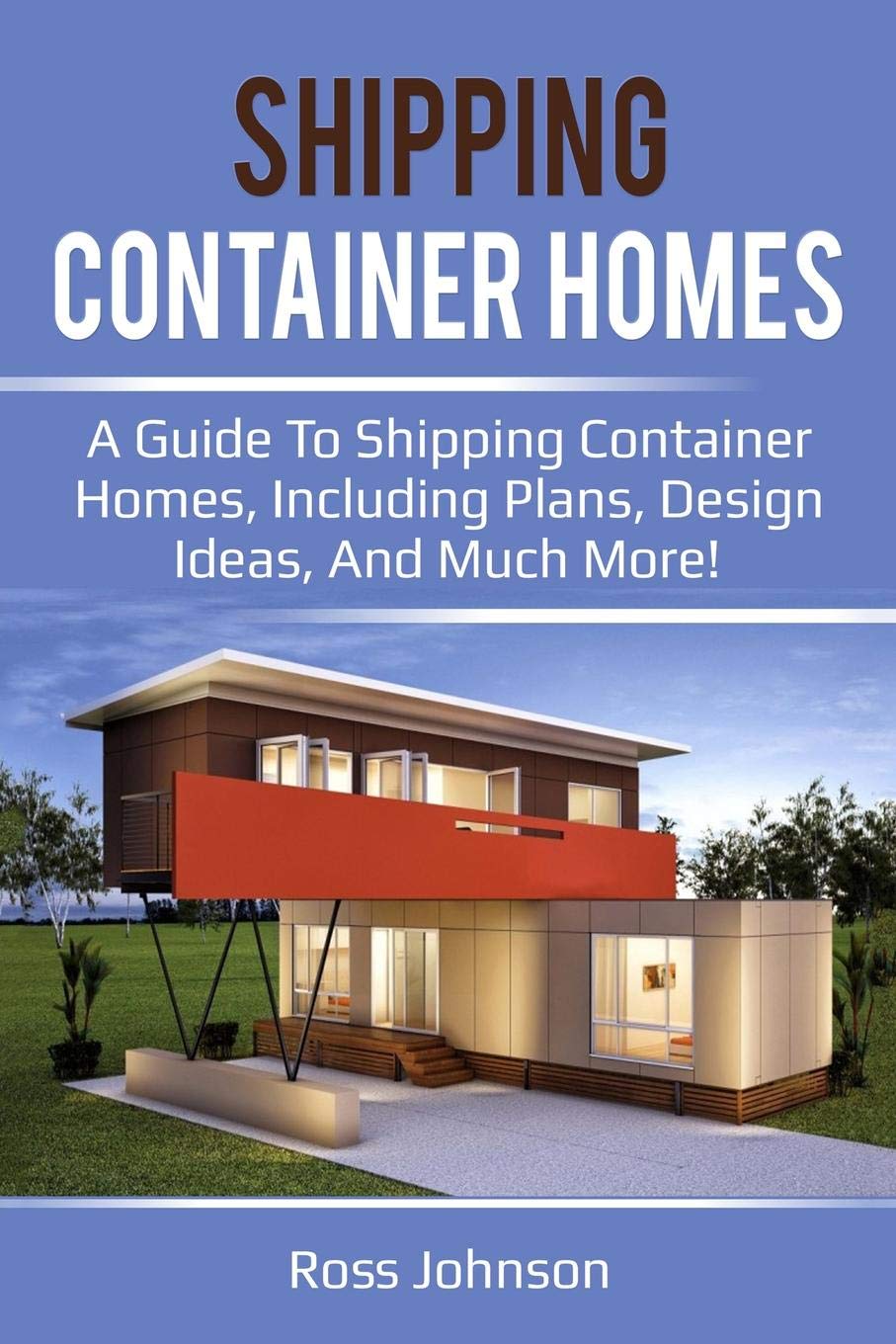Buy Shipping Container Homes A guide to shipping container homes