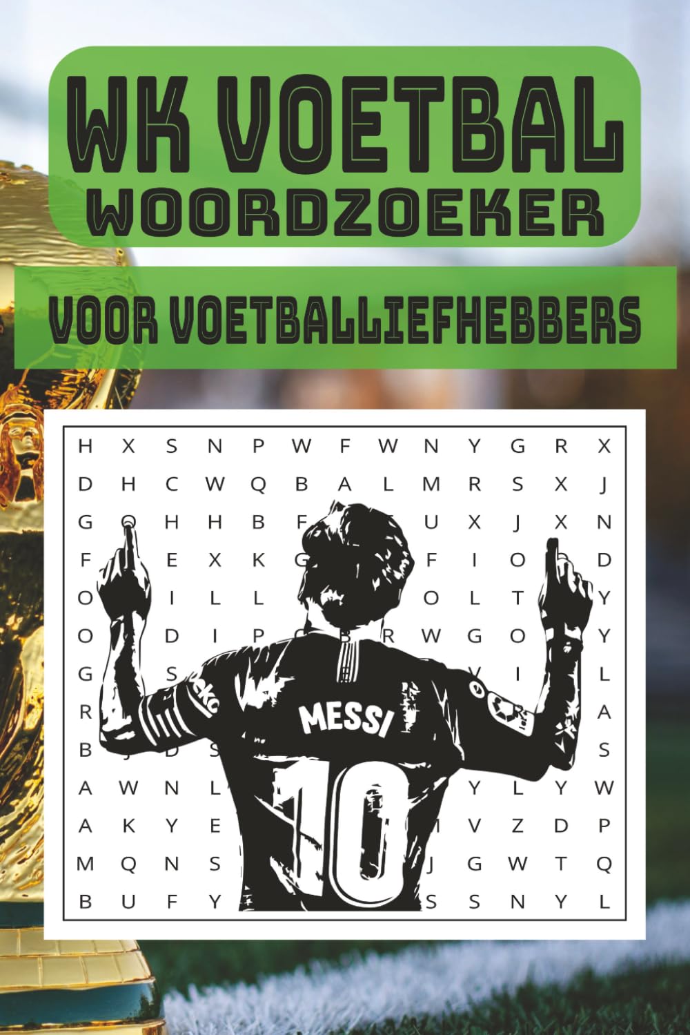 Woordzoeker WK Voetbal 2026: Puzzelboek met 50+ woordzoekers – Voetbaltermen, wedstrijden en meer – Perfect cadeau voor fans