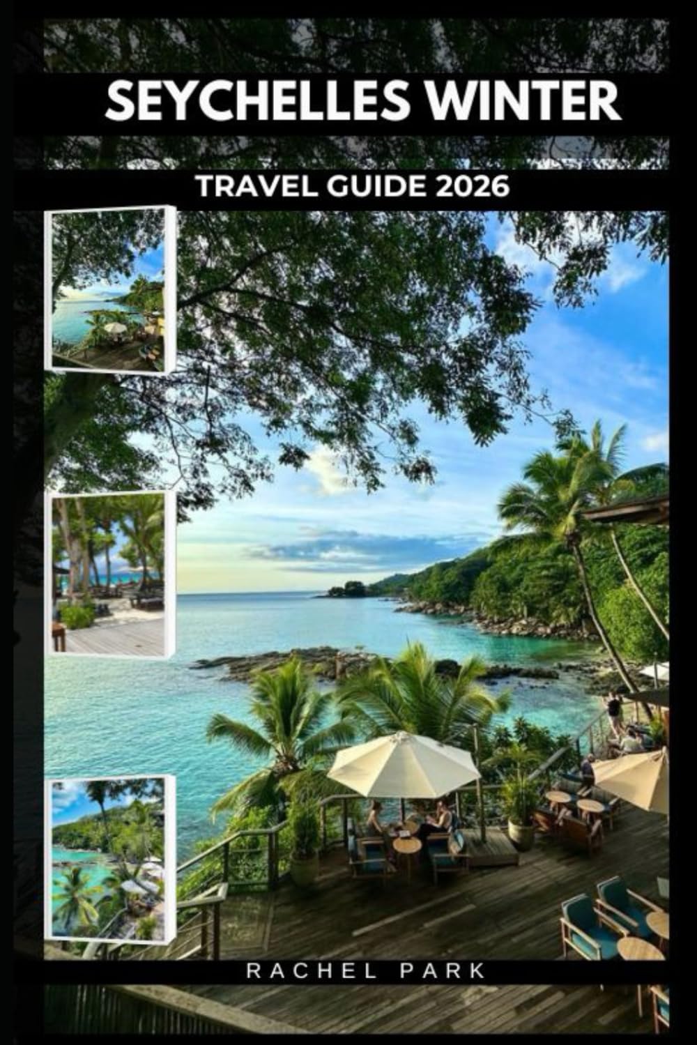 SEYCHELLES WINTER TRAVEL GUIDE 2026