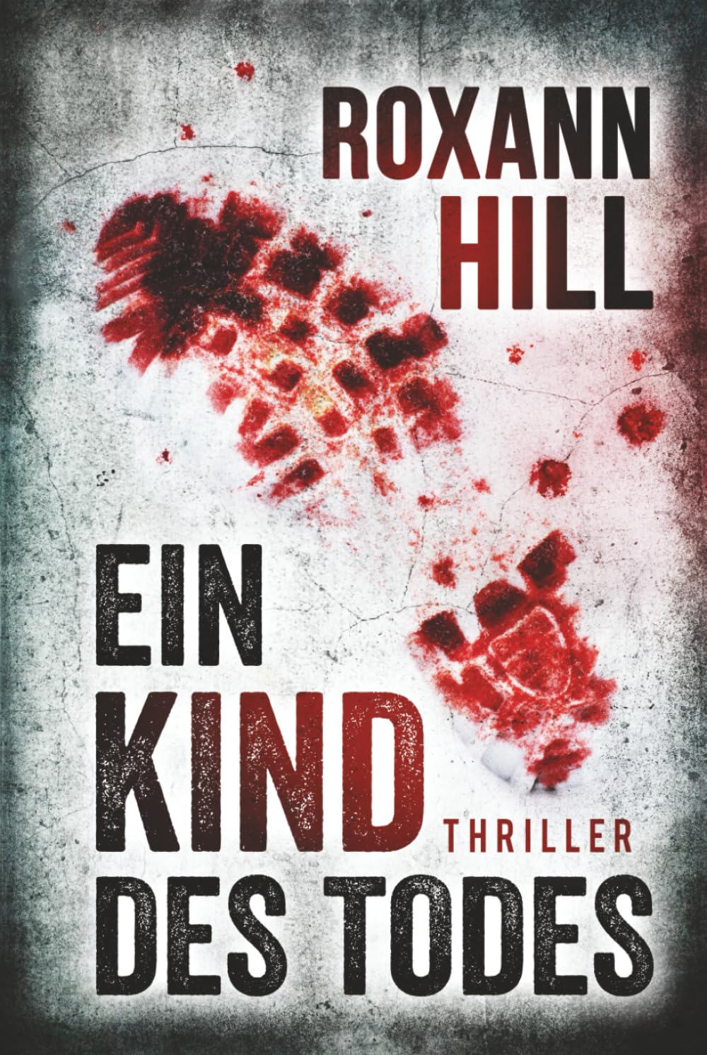 Ein Kind des Todes: Thriller (Steinbach und Wagner)