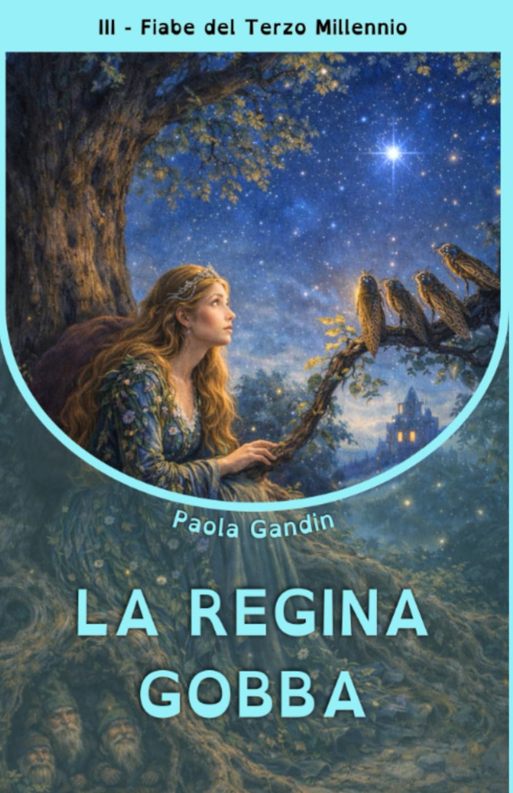 La Regina gobba (Fiabe del Terzo Millennio)