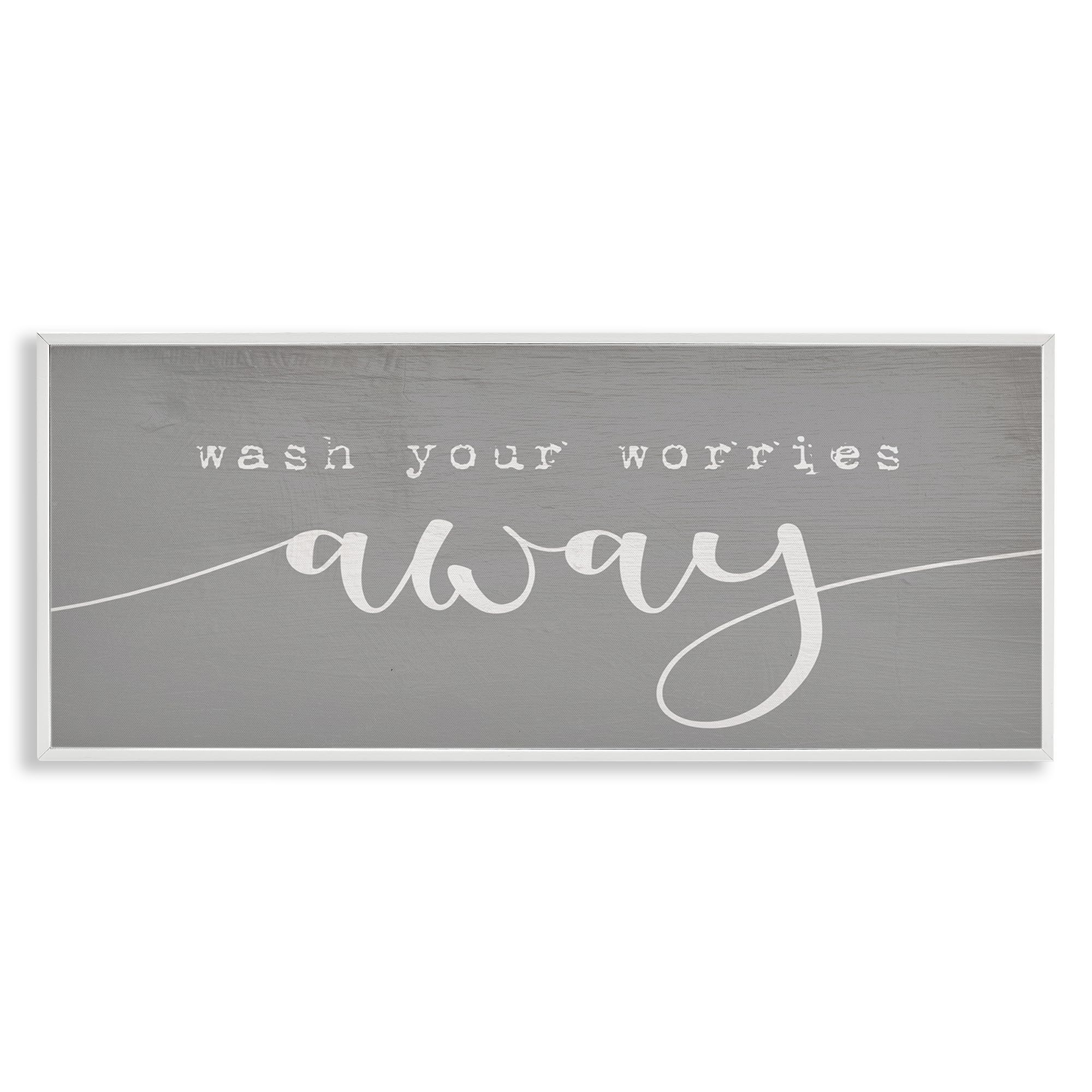 'Wash Your Worries Away Phrase'| Framed Giclee Art