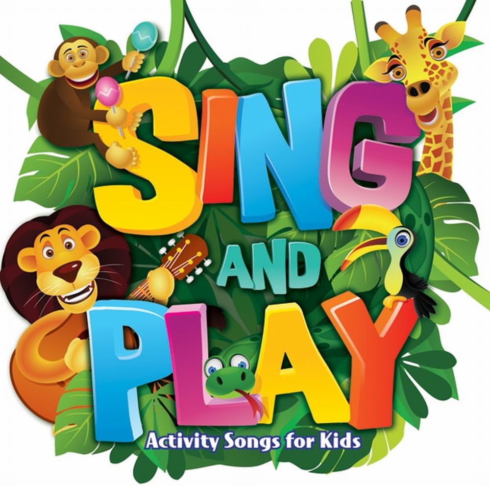 Sing and Play: Activity Songs for Kids