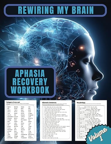 Rewiring My Brain: Activities for Aphasia Rehabilitation (Rewriting My Brain: Activities for Stroke and Aphasia Rehabilitation)