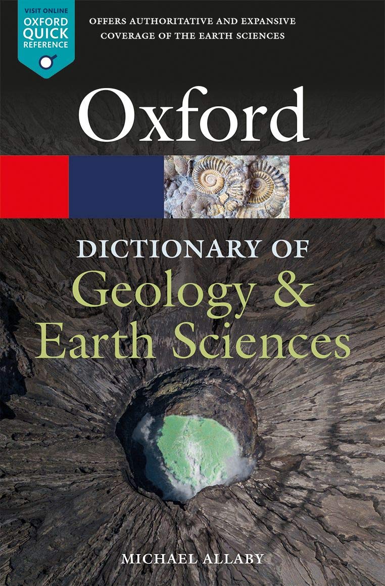 Oxford Dictionary of Geology & Earth Sciences 5th Edition | (Oxford Quick Reference)