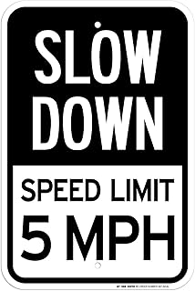 Slow Down Speed Limit 5 MPH Sign, 12