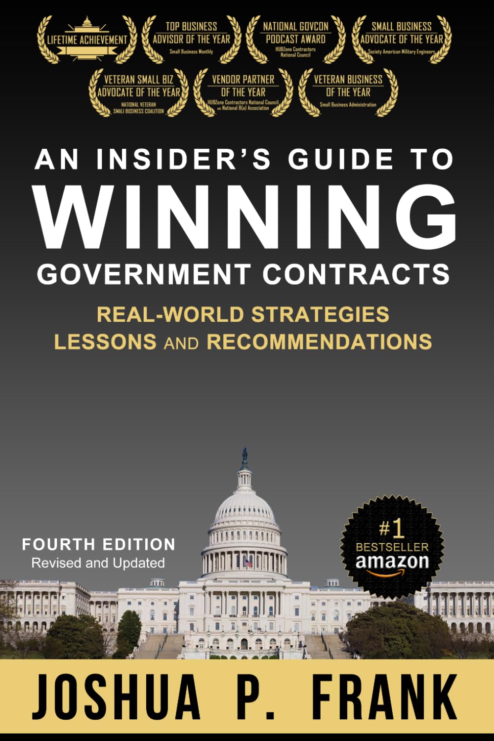 An Insider's Guide to Winning Government Contracts: Real-World Strategies, Lessons, and Recommendations
