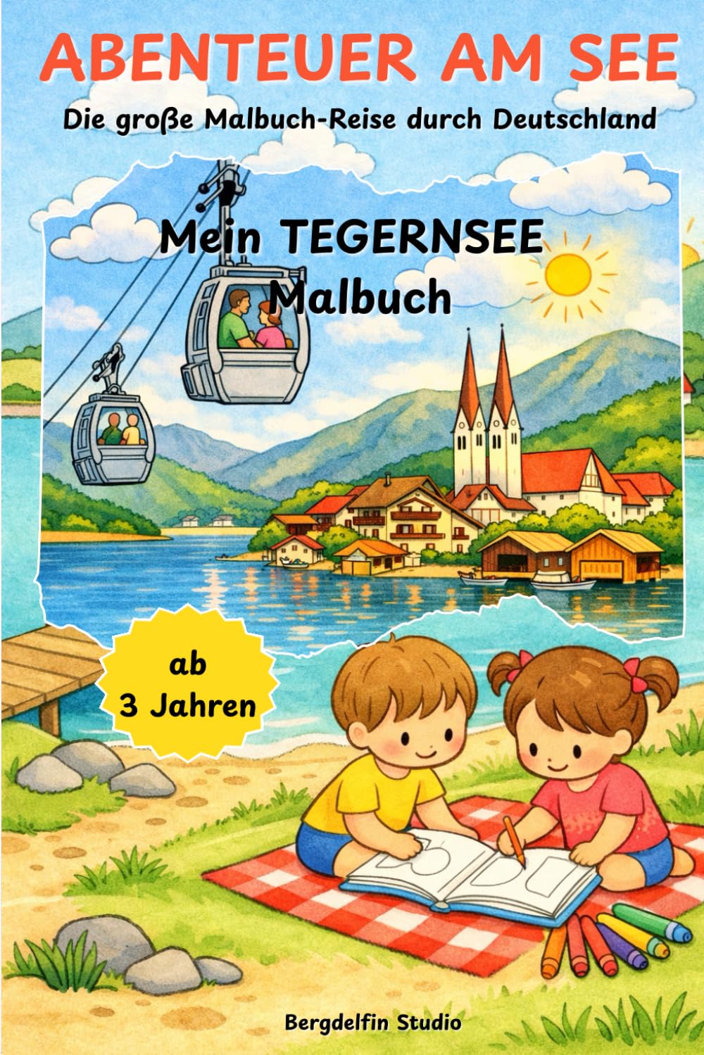 ABENTEUER AM SEE: Mein TEGERNSEE Malbuch: Die große Malbuch-Reise durch Deutschland (Abenteuer am See – Die große Malbuch-Reise durch Deutschland)