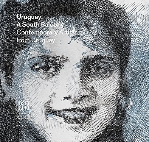 Uruguay: a South Balcony. Contemporary artists