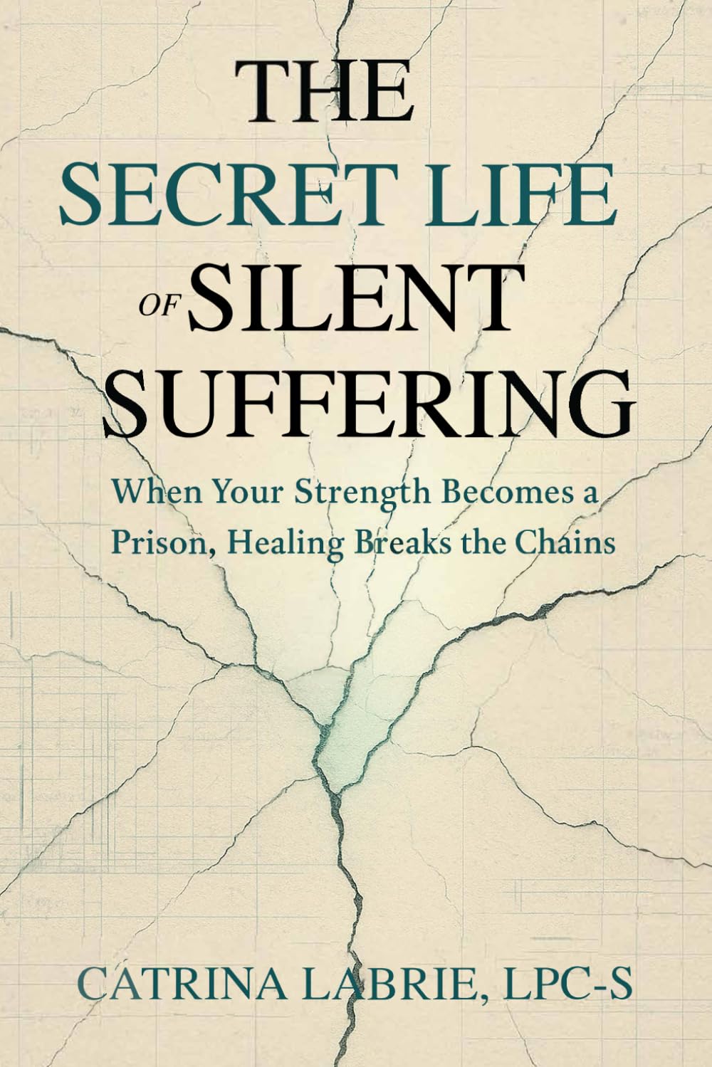 The Secret Life of Silent Suffering: When Strength Becomes and Prison, Healing Breaks the Chains