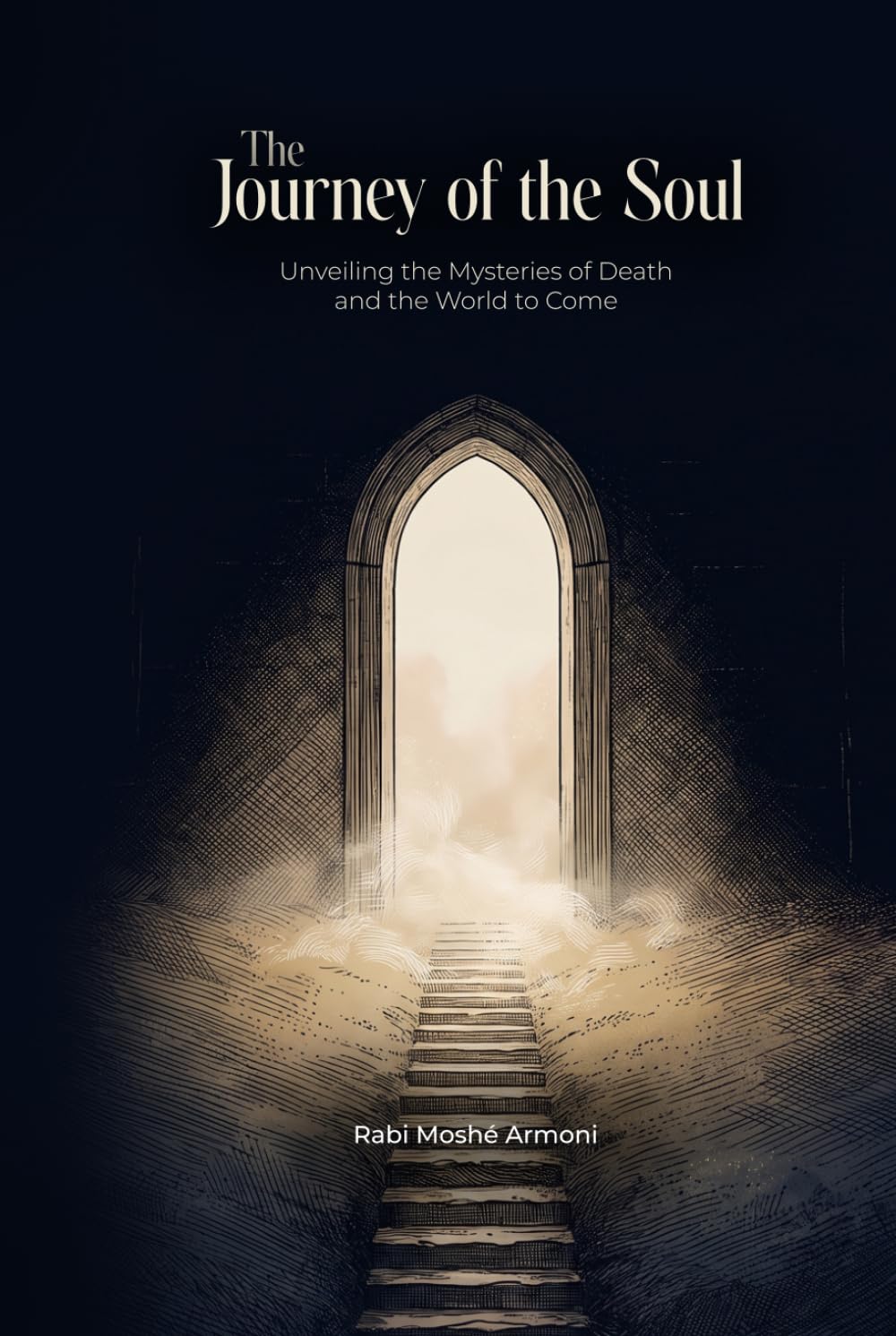 The Journey of the Soul: Unveiling the Mysteries of Death and the World to Come