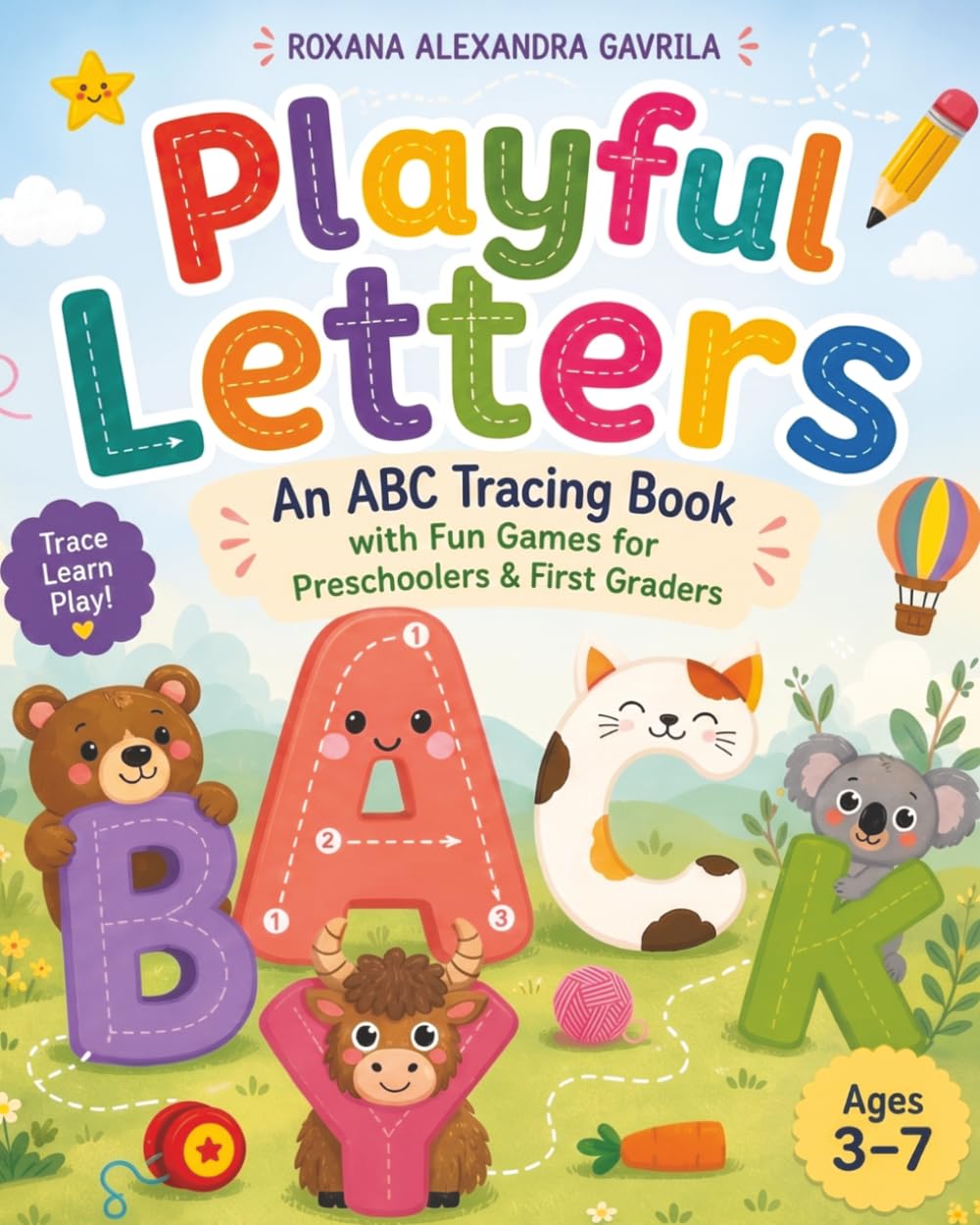 Playful Letters: An ABC Tracing Book with Fun Games for Preschoolers & First Graders (ACTIVITY WORKBOOKS for EARLY LEARNERS)