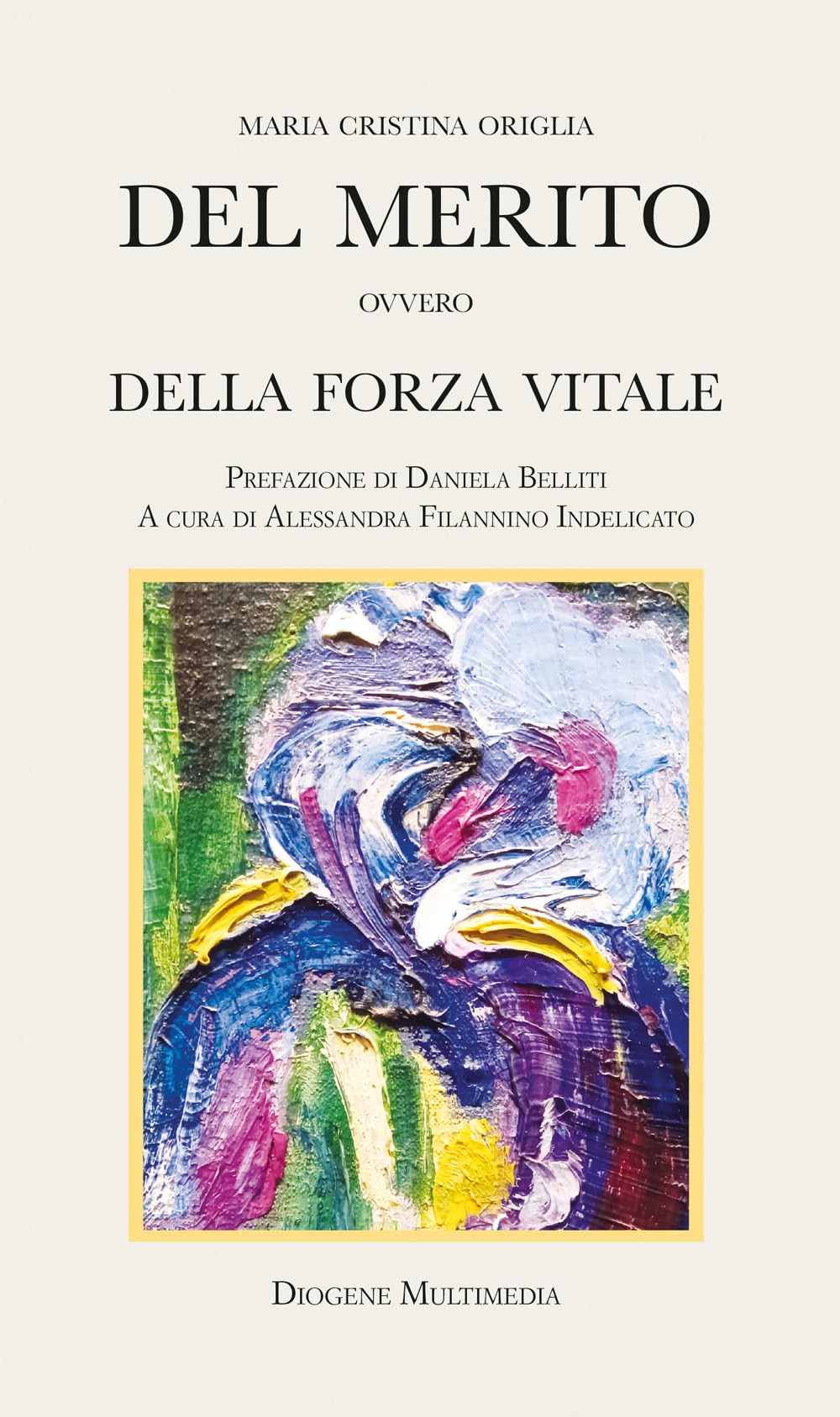 Del Merito Ovvero Della Forza Vitale - 4