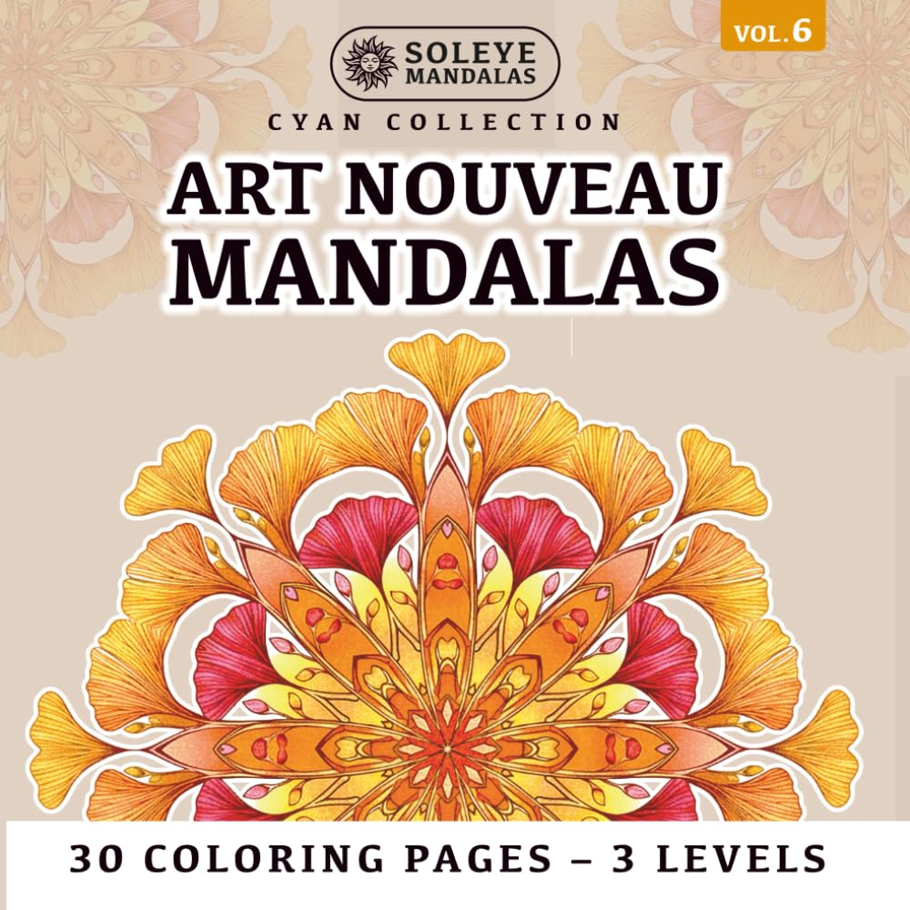 Art Nouveau Mandalas: Achieve Deep Relaxation and Mindful Focus through Color Meditation (Symmetrical Square Format): 30 Meditative Coloring Pages | ... Zoom Levels | Left & Right-Hand Friendly