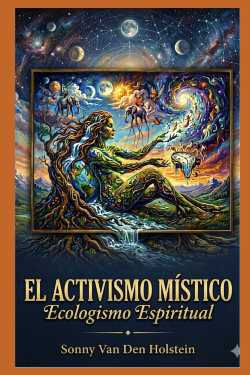 El Activismo Místico: Ecologismo Espiritual