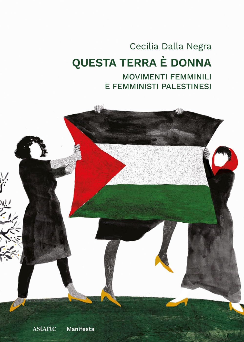 Questa Terra è Donna. Movimenti Femminili E Femministi Palestinesi - 4
