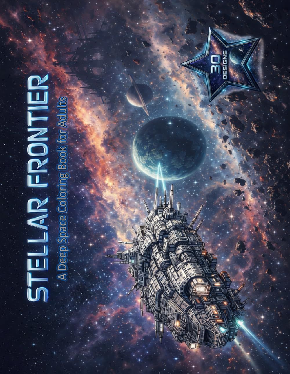 STELLAR FRONTIER: A Deep Space Coloring Book for Adults