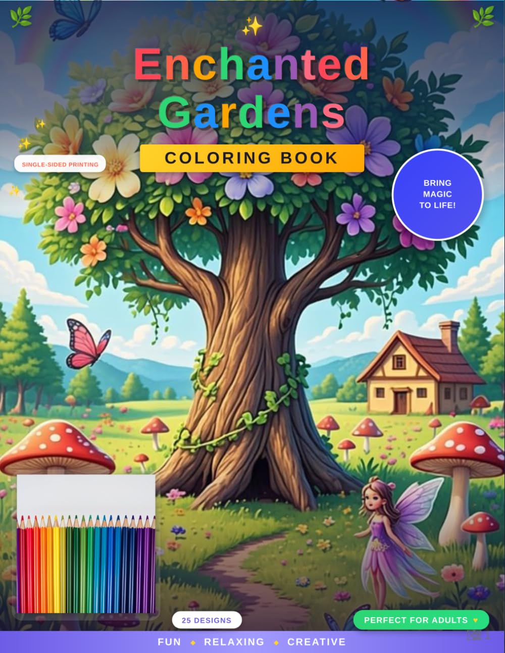 Enchanted Gardens: An Adult Coloring Book