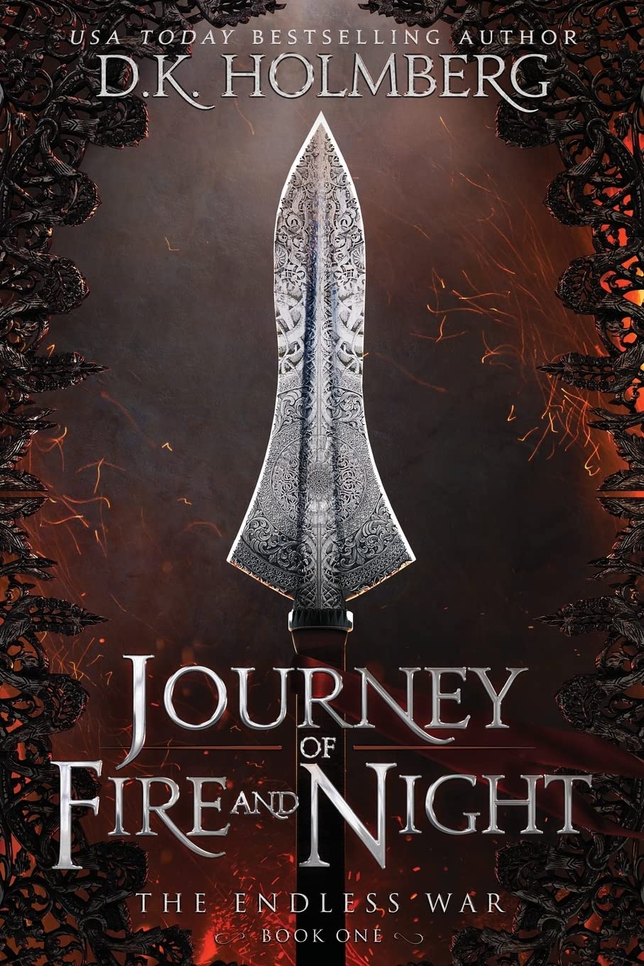 Journey of Fire and Night: Volume 1 (The Endless War)