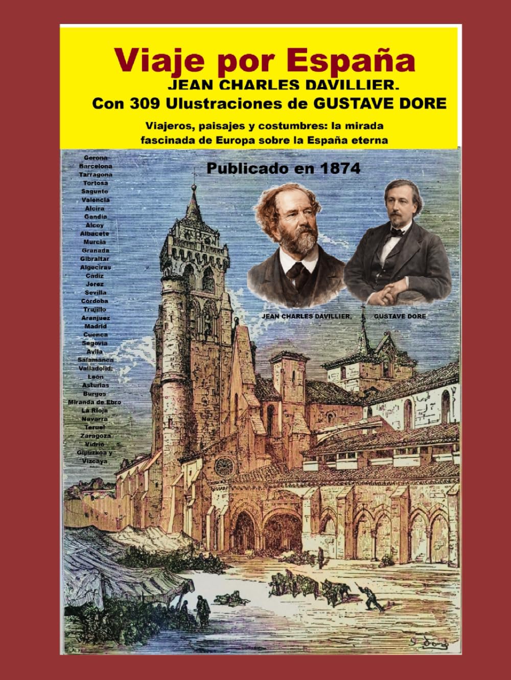 Viaje por España: Viajeros, paisajes y costumbres: la mirada fascinada de Europa sobre la España eterna