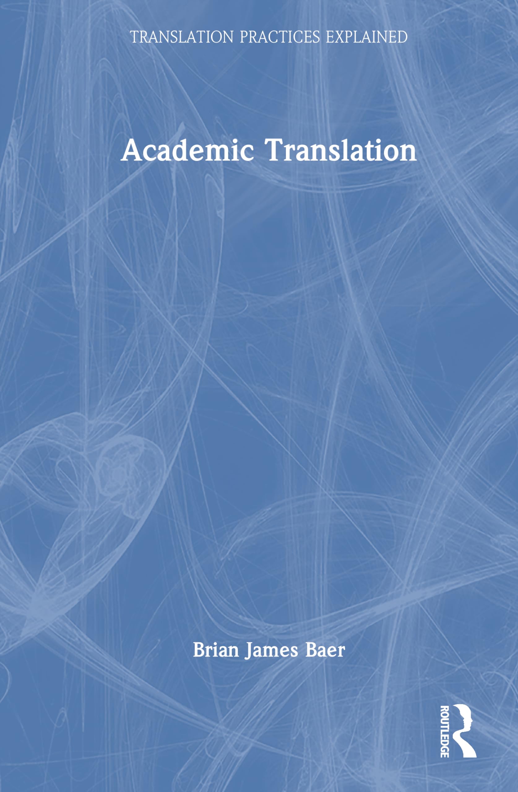Academic Translation (Translation Practices Explained)