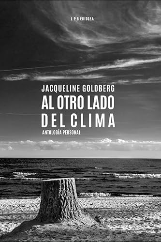 Al otro lado del clima Antología personal (2021-1986) (Colección de Poesía Plateado sobre plateado) (Spanish Edition)