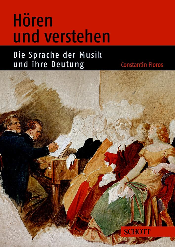 Horen Und Verstehen: Die Sprache Der Musik Und Ihre Deutung
