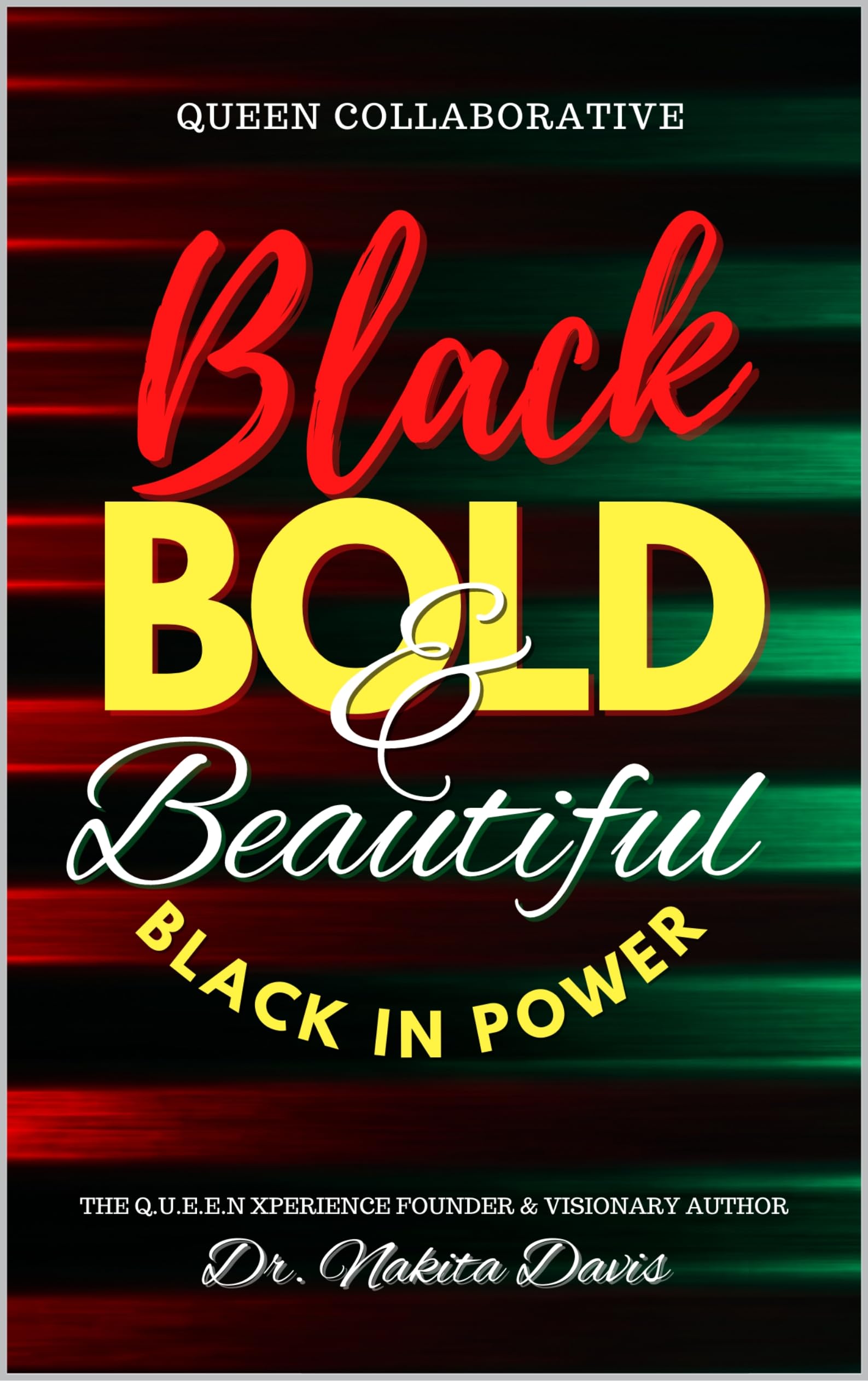 Black Bold & Beautiful: Black In Power