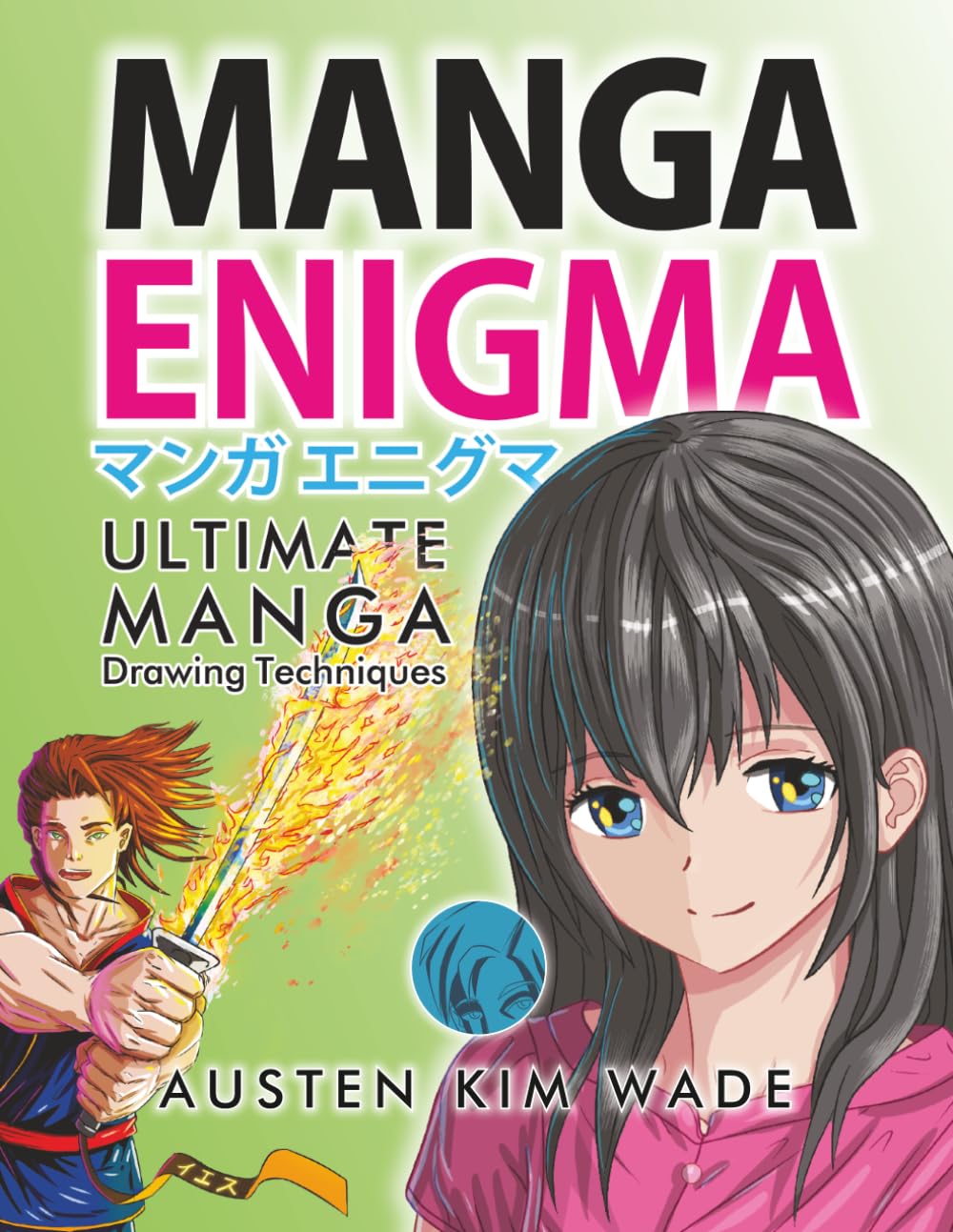 Manga Enigma: Ultimate Manga Drawing Techniques